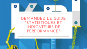 Demandez le guide statistiques et indicateurs de performance